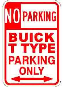 BUICK T TYPE NO PARKING