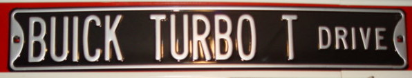 Turbo Buick & Regal Turbo T Signs