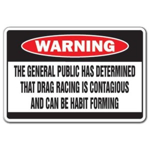 drag racing warning
