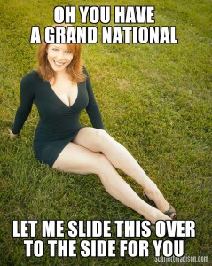 oh you have a grand national