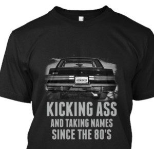 kicking ass taking names shirt