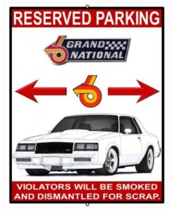 BUICK GRAND NATIONAL RESERVED PARKING SIGN