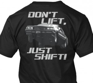 just shift buick shirt