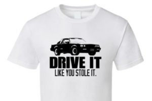 drive it like you stole it shirt